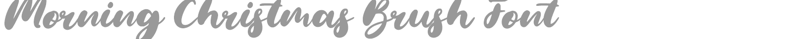 Morning Christmas Brush font preview